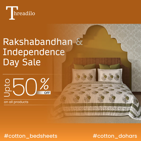 Celebrate Rakshabandhan with Threadilo: 50% Off on All Cotton Bedsheets and Dohars.